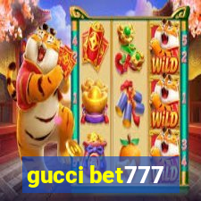 gucci bet777